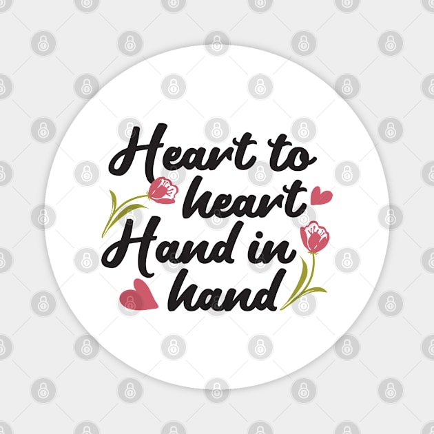 Heart to Heart, Hand to Hand - Romantic Quote Magnet by FlinArt